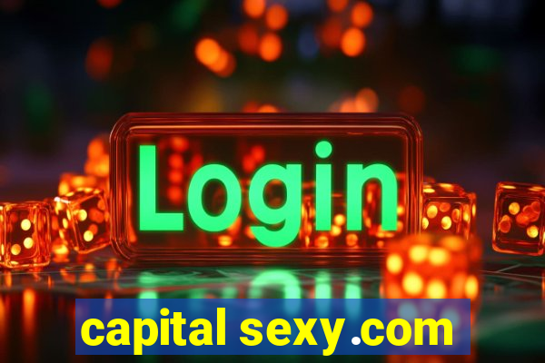 capital sexy.com